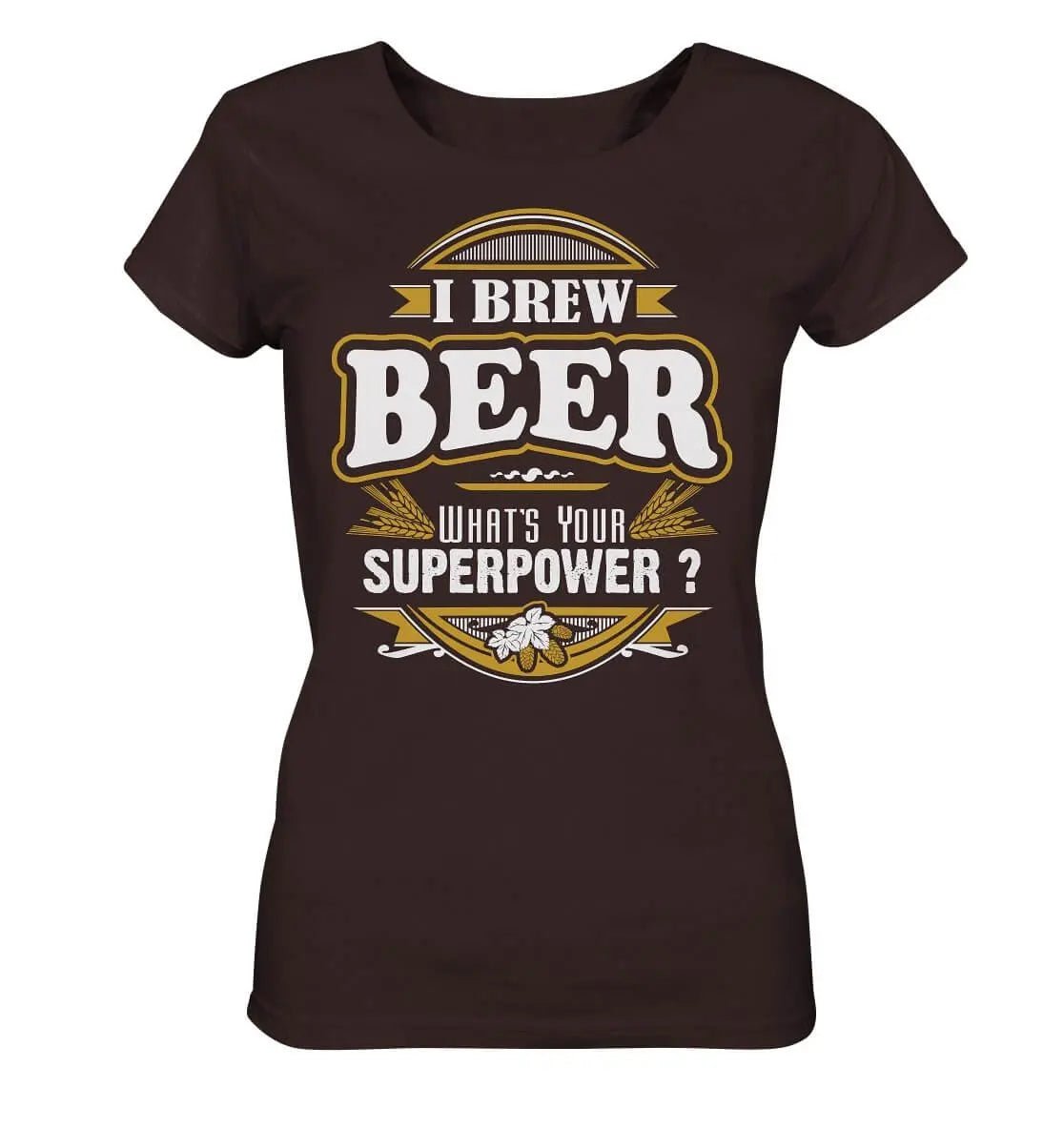 Damen-Bio-T-Shirt von Hoppymerch: „Ich braue Bier. Was ist deine Superkraft?“